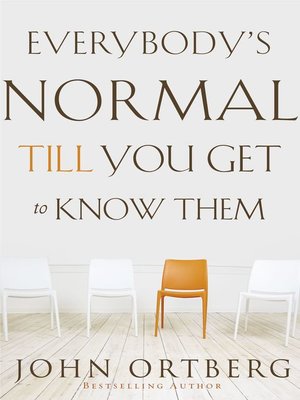 cover image of Everybody's Normal Till You Get to Know Them